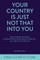Your Country Is Just Not That Into You
