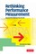 Rethinking Performance Measurement