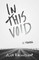 In This Void