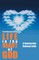 Life in the Heart of God