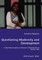 Questioning Modernity and Development - A Qualitative Inquiry on Women's Emancipation in Kerala, India