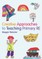 Creative Approaches to Teaching Primary Re