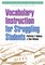 Vocabulary Instruction for Struggling Students