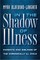 In the Shadow of Illness