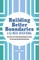 Building Better Boundaries: A 52-Week Devotional