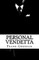 Personal Vendetta