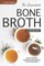 The Essential Bone Broth Cookbook