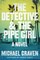 The Detective & the Pipe Girl