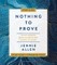 Nothing to Prove Bible Study Guide Plus Streaming Video