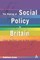 Making of Social Policy in Britain