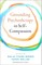 Grounding Psychotherapy in Self-Compassion