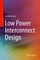 Low Power Interconnect Design