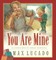 You Are Mine