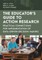 A School Leader's Guide to Action Research