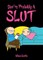 You're Probably a Slut