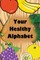 Your Healthy Alphabet