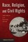 Race, Religion, and Civil Rights