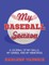 My Baseball Season