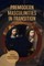 Premodern Masculinities in Transition