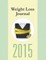 Weight Loss Journal 2015