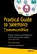 Practical Guide to Salesforce Communities