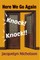 Here We Go Again! Knock, Knock