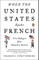 When the United States Spoke French