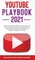 YouTube Playbook 2021
