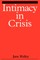 Intimacy in Crisis