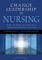 Change Leadership in Nursing