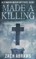 Made A Killing