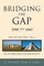 Bridging the Gap