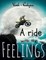 A ride with the feelings