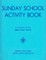 Sunday School Activity Book, Series 1