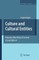 Culture and Cultural Entities - Toward a New Unity of Science