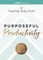 Purposeful Productivity