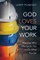 God Loves Your Work