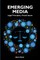 Emerging Media