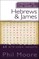 Straight to the Heart of Hebrews and James
