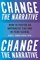Change the Narrative