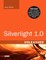 Silverlight 1.0 Unleashed