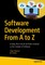 Software Development From A to Z