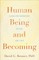 Human Being and Becoming