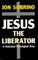 Jesus the Liberator