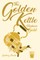 The Golden Kettle Produces Gold