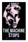 The Machine Stops