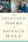 The Selected Poems of Donald Hall