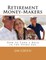 Retirement Money-Makers