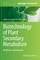 Biotechnology of Plant Secondary Metabolism