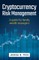 Cryptocurrency Risk Management
